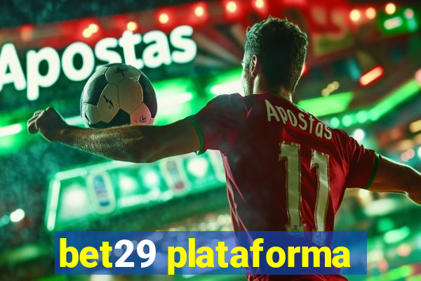 bet29 plataforma